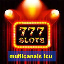 multicanais icu